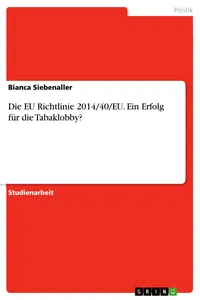 Die EU Richtlinie 2014/40/EU. Ein Erfolg für die Tabaklobby?_cover