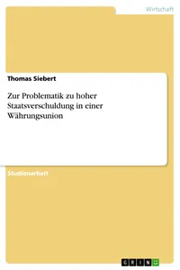 Zur Problematik zu hoher Staatsverschuldung in einer Währungsunion_cover