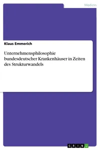 Unternehmensphilosophie bundesdeutscher Krankenhäuser in Zeiten des Strukturwandels_cover