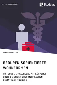 Bedürfnisorientierte Wohnformen für junge Erwachsene mit körperlichen, geistigen oder mehrfachen Beeinträchtigungen_cover