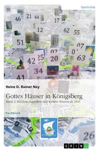 Gottes Häuser in Königsberg. Band 2: Kirchen, Kapellen und weitere Bauten ab 1945_cover