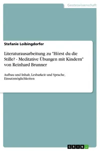 Literaturausarbeitung zu "Hörst du die Stille? - Meditative Übungen mit Kindern" von Reinhard Brunner_cover