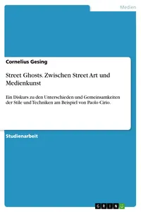 Street Ghosts. Zwischen Street Art und Medienkunst_cover