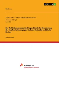Der Weltbühneprozess. Rechtsgeschichtliche Betrachtung des Strafverfahrens gegen Carl von Ossietzky und Walter Kreiser_cover
