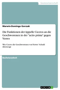 Die Funktionen der Appelle Ciceros an die Geschworenen in der "actio prima" gegen Verres_cover