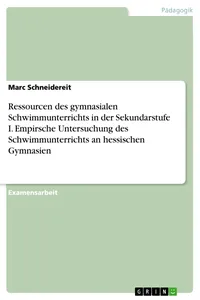 Ressourcen des gymnasialen Schwimmunterrichts in der Sekundarstufe I. Empirsche Untersuchung des Schwimmunterrichts an hessischen Gymnasien_cover