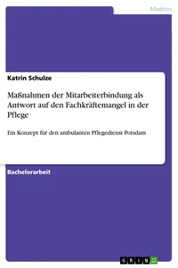 Maßnahmen der Mitarbeiterbindung als Antwort auf den Fachkräftemangel in der Pflege_cover