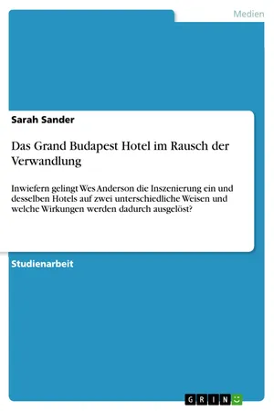 Das Grand Budapest Hotel im Rausch der Verwandlung
