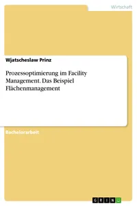 Prozessoptimierung im Facility Management. Das Beispiel Flächenmanagement_cover