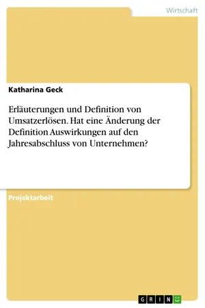 Erläuterungen und Definition von Umsatzerlösen. Hat eine Änderung der Definition Auswirkungen auf den Jahresabschluss von Unternehmen?