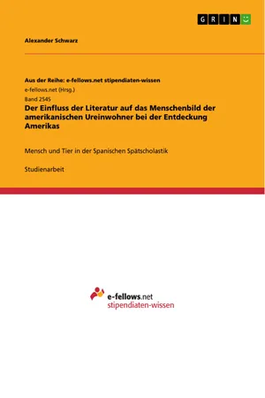 Der Einfluss der Literatur auf das Menschenbild der amerikanischen Ureinwohner bei der Entdeckung Amerikas