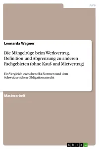 Die Mängelrüge beim Werkvertrag. Definition und Abgrenzung zu anderen Fachgebieten_cover