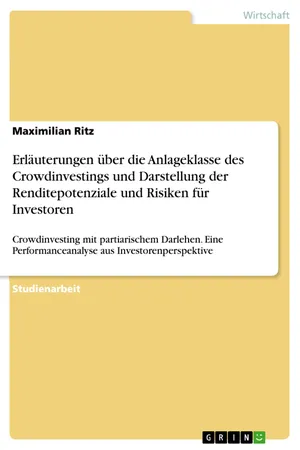 Erläuterungen über die Anlageklasse des Crowdinvestings und Darstellung der Renditepotenziale und Risiken für Investoren