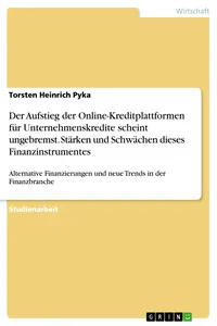 Der Aufstieg der Online-Kreditplattformen für Unternehmenskredite scheint ungebremst. Stärken und Schwächen dieses Finanzinstrumentes_cover