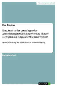 Eine Analyse der grundlegenden Anforderungen sehbehinderter und blinder Menschen an einen öffentlichen Freiraum_cover