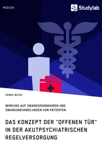 Das Konzept der "Offenen Tür" in der akutpsychiatrischen Regelversorgung_cover