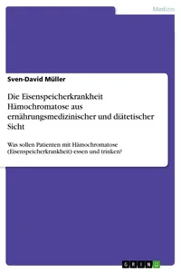 Die Eisenspeicherkrankheit Hämochromatose aus ernährungsmedizinischer und diätetischer Sicht_cover