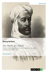 Die Macht des Mahdi. Motive, Erscheinungsformen und Perspektiven des Jihad im Sudan der 1880er Jahre_cover