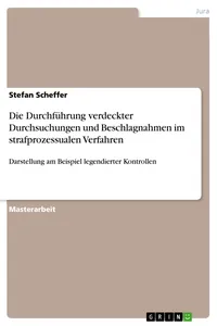 Die Durchführung verdeckter Durchsuchungen und Beschlagnahmen im strafprozessualen Verfahren_cover