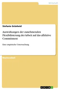 Auswirkungen der zunehmenden Flexibilisierung der Arbeit auf das affektive Commitment_cover