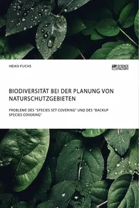 Biodiversität bei der Planung von Naturschutzgebieten. Probleme des "Species Set Covering" und des "Backup Species Covering"_cover