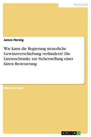 Wie kann die Regierung steuerliche Gewinnverschiebung verhindern? Die Lizenzschranke zur Sicherstellung einer fairen Besteuerung