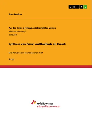 Synthese von Frisur und Kopfputz im Barock