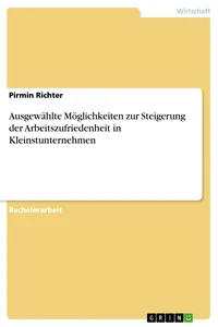 Ausgewählte Möglichkeiten zur Steigerung der Arbeitszufriedenheit in Kleinstunternehmen_cover