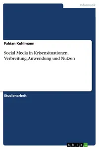 Social Media in Krisensituationen. Verbreitung, Anwendung und Nutzen_cover