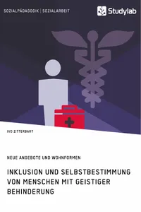 Inklusion und Selbstbestimmung von Menschen mit geistiger Behinderung. Neue Angebote und Wohnformen_cover