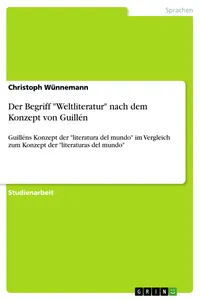 Der Begriff "Weltliteratur" nach dem Konzept von Guillén_cover