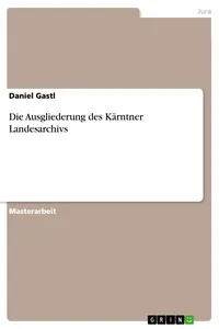 Die Ausgliederung des Kärntner Landesarchivs_cover