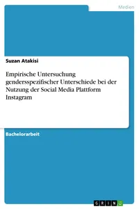 Empirische Untersuchung gendersspezifischer Unterschiede bei der Nutzung der Social Media Plattform Instagram_cover