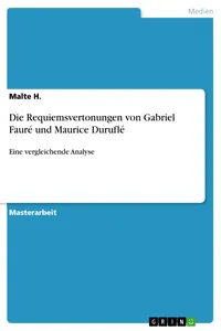 Die Requiemsvertonungen von Gabriel Fauré und Maurice Duruflé_cover