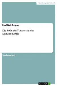 Die Rolle des Theaters in der Kulturindustrie_cover