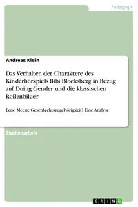 Das Verhalten der Charaktere des Kinderhörspiels Bibi Blocksberg in Bezug auf Doing Gender und die klassischen Rollenbilder_cover