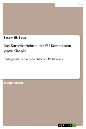 Das Kartellverfahren der EU-Kommission gegen Google