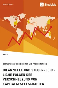 Bilanzielle und steuerrechtliche Folgen der Verschmelzung von Kapitalgesellschaften_cover