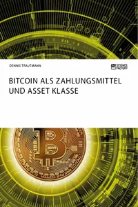 Bitcoin als Zahlungsmittel und Asset Klasse_cover