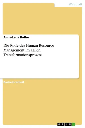 Die Rolle des Human Resource Management im agilen Transformationsprozess