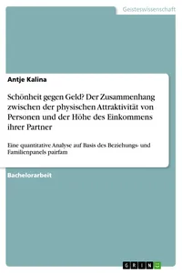 Schönheit gegen Geld? Der Zusammenhang zwischen der physischen Attraktivität von Personen und der Höhe des Einkommens ihrer Partner_cover