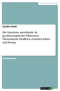 Die Questione meridionale als gesamteuropäisches Phänomen. Ökonomische Parallelen zwischen Italien und Europa_cover