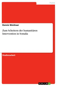 Zum Scheitern der humanitären Intervention in Somalia_cover