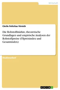 Die Rohstoffmärkte, theoretische Grundlagen und empirische Analysen der Rohstoffpreise_cover