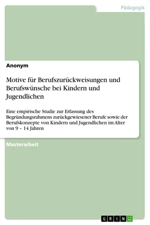 Motive für Berufszurückweisungen und Berufswünsche bei Kindern und Jugendlichen