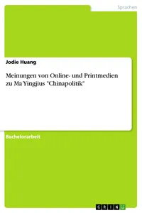 Meinungen von Online- und Printmedien zu Ma Yingjius "Chinapolitik"_cover