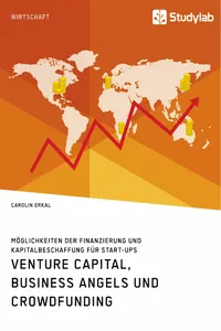 Venture Capital, Business Angels und Crowdfunding. Möglichkeiten der Finanzierung und Kapitalbeschaffung für Start-ups_cover