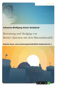 Bewertung und Hedging von Barrier Optionen mit dem Binomialmodell_cover