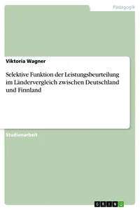 Selektive Funktion der Leistungsbeurteilung im Ländervergleich zwischen Deutschland und Finnland_cover