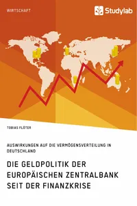 Die Geldpolitik der Europäischen Zentralbank seit der Finanzkrise. Auswirkungen auf die Vermögensverteilung in Deutschland_cover
